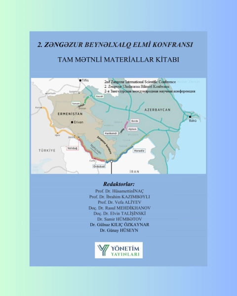 #2025-10.0033 - 2. Zəngəzur Beynəlxalq Elmi Konfransının Tam Mətnli Materialları Kitab